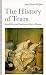The History of Tears: Sensi...
