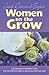 Women on the Grow: A Messag...