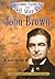 John Brown: Abolitionist