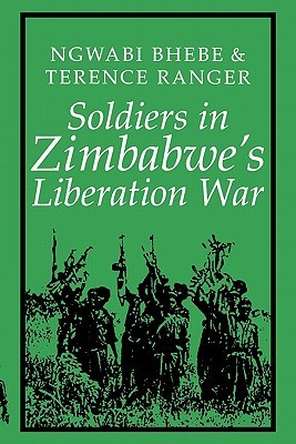 Soldiers in Zimbabwe's Liberation War (Social History of Africa)