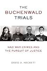 Elusive Justice: War Crimes and the Buchenwald Trials
