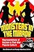 Monsters in the Mirror: Rep...