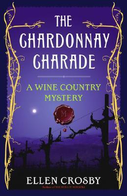 The Chardonnay Charade (Wine Country Mysteries, #2)