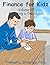 Finance For Kidz: Managing ...