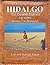 Hidalgo: The Desert Diaries- 100 Days Across the Atacama