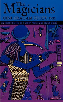 The Magicians: An Investigation of a Group Practicing Black Magic (Paperback)