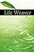 Life Weaver