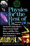 Physics for the Rest of Us by Roger S. Jones