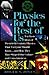 Physics for the Rest of Us