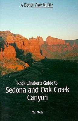 Rock Climber's Guide to Sedona & Oak Creek Canyon (Paperback)