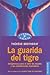 La guarida del tigre: Antig...