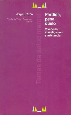 Perdida, pena, duelo / Loss, Grief, Bereavement (Spanish Edition)