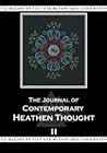 The Journal of Contemporary Heathen Thought II The Journal of Contemporary Heathen Thought II