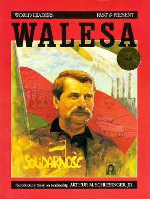 Lech Walesa (World Leaders Past & Present)