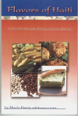 Flavors of Haiti: Cherished Recipes from a Haitian Kitchen (Paperback)