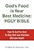 God's Food is Your Best Medicine: Holy Bible: How To Eat For God To Stay Slim and Maintain Ultimate Health