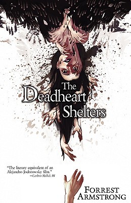 The Deadheart Shelters (Paperback)