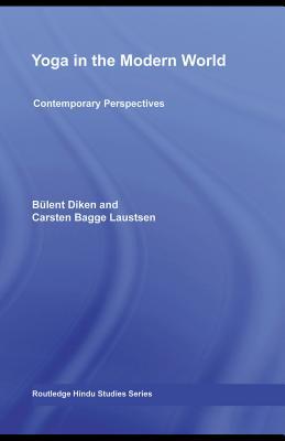 Yoga in the Modern World: Contemporary Perspectives (Unknown Binding)