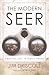 The Modern Seer by Jim Driscoll
