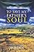 To Save My Father's Soul