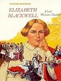 Elizabeth Blackwell: First Woman Doctor