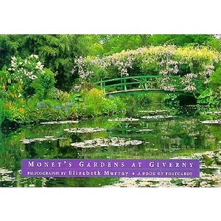 Monet's Gardens at Giverny: Photographs by Elizabeth Murray: A Book of Postcards (Paperback)
