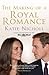 The Making of a Royal Romance