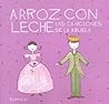 Arroz Con Leche Las Canciones de La Abuela - Con 1 CD (Spanish Edition)