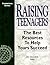 Raising Teenagers by John Ganz