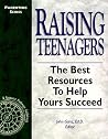 Raising Teenagers: The Best Resources to Help Yours Succeed (Lifecycles Series)