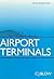 Airport Terminals (Butterworth Architecture Library of Planning and Design)
