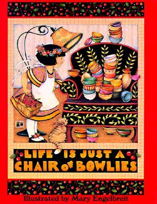 Life is Just a Chair of Bowlies (Hardcover)