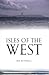 Isles of the West: A Hebrid...