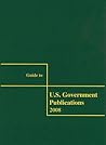 Guide to U.S. Government Publications 2008