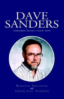 Dave Sanders--Columbine Teacher (Hardcover)