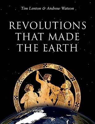 Revolutions That Made The Earth By Tim Lenton - 