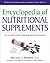 Encyclopedia of Nutritional Supplements
