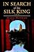 In Search of the Silk King:...