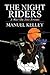 THE NIGHT RIDERS: A War On ...