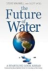 The Future of Water by Steve Maxwell