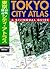 Tokyo City Atlas: A Bilingual Guide (Revised Ed.)