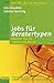 Jobs für Beratertypen. Mach...