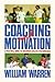 Coaching and Motivation: A Practical Guide to Maximum Athletic Performance