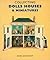 Collecting Dolls' Houses and Miniatures (Pincushion Press Collectibles Series)