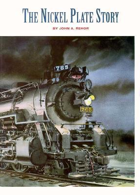 The Nickel Plate Story (Hardcover)