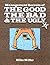 Management Secrets of the Good, Bad & the Ugly