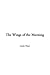 The Wings of the Morning by Louis Tracy