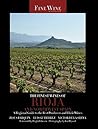 The Finest Wines of Rioja and Northwest Spain: A Regional Guide to the Best Producers and Their Wines (Volume 5) (The World's Finest Wines)
