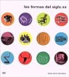 Las Formas del Siglo XX