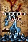 Foundation for the Lost by Scott Rhine